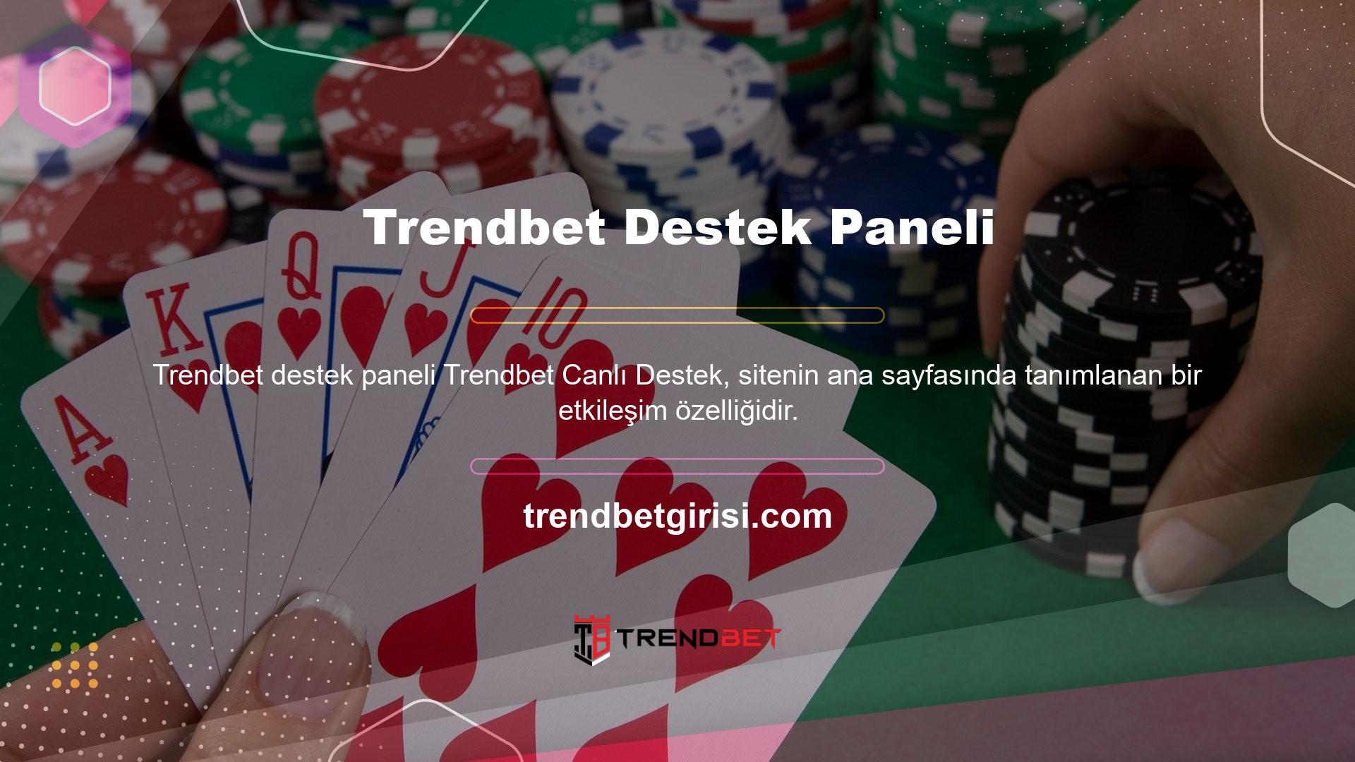 Kullanıcı adı ve parfümle kullanıcıların kullanıcı adının ve parfümünün kullanılması, Trendbet sağ altındaki Canlı Destek düğmesine tıklayarak ana sayfanın özelliğini aktif olarak kullanmaya yardımcı olur