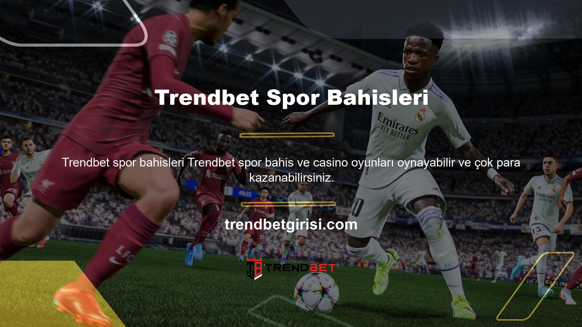 Trendbet, canlı bahis siteleri söz konusu olduğunda Türkiye'de ilk olarak geliyor